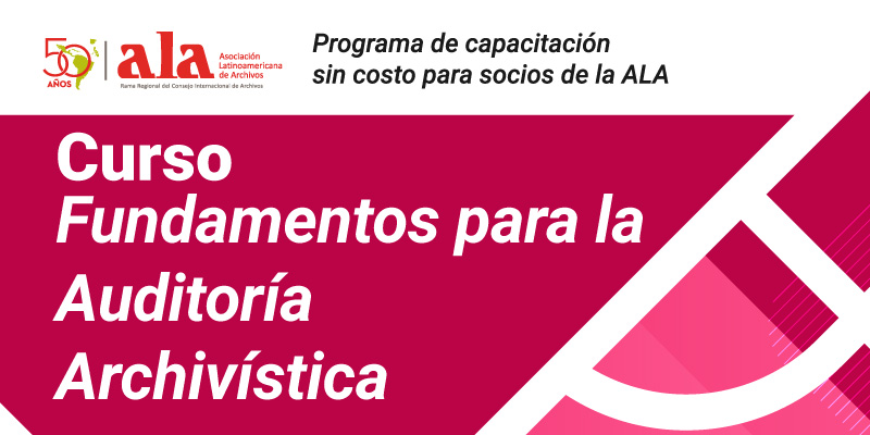 Curso Fundamentos para la Auditoría Archivística