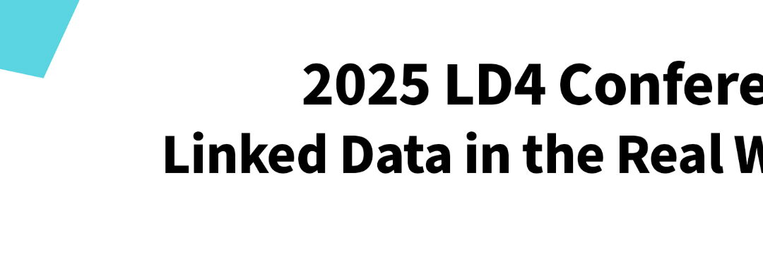 Ya está abierta la inscripción para la LD4 Conference 2025: Datos enlazados en GLAM