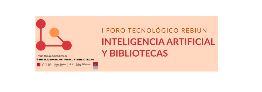 Foro IA y Bibliotecas - Rebiun