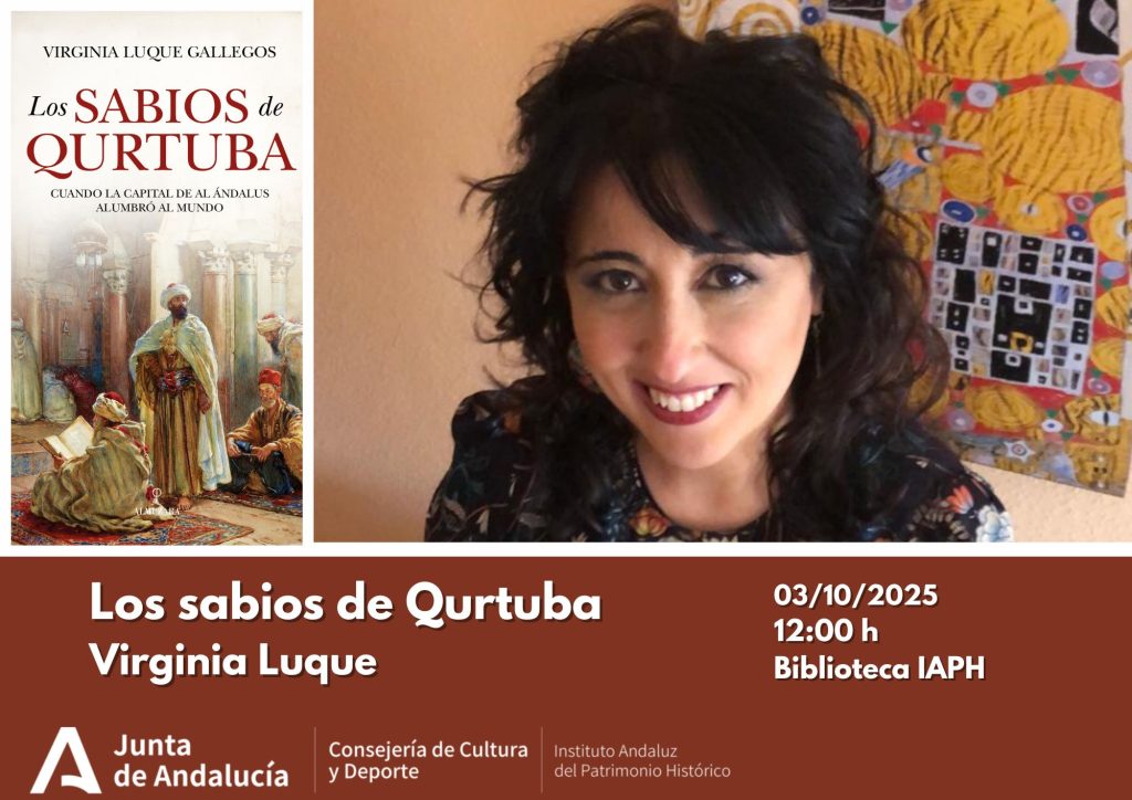 Los sabios de Qurtuba. Cuando la capital de Al-Ándalus alumbró al mundo